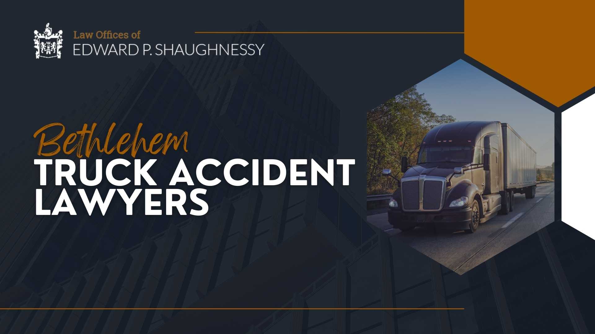 Bethlehem Truck Accident Lawyer